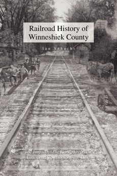 Railroad History of Winneshiek County