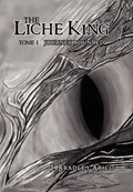 The Liche King | J Bradley Arico | 