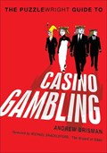 The Puzzlewright Guide to Casino Gambling | Andrew Brisman | 