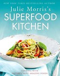 Julie Morris's Superfood Kitchen | Julie Morris | 