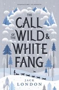 The Call of the Wild and White Fang | Jack London | 