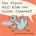 The Pigeon Will Ride the Roller Coaster | Mo Willems | 