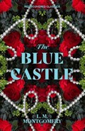 The Blue Castle | L.M. Montgomery | 