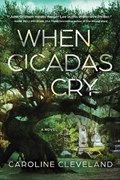 When Cicadas Cry | Caroline Cleveland | 