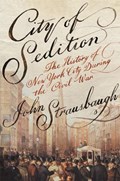 City of Sedition | John Strausbaugh | 