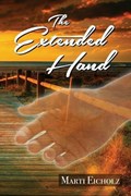 The Extended Hand | Marti Eicholz | 