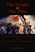 The People vs The Elite | Ring J. Todd Ring | 