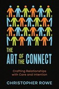 The Art of the Connect | Christopher Rowe | 