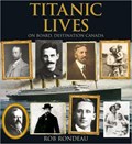 Titanic Lives | Rob Rondeau | 