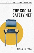 The Social Safety Net | Nora Loreto | 