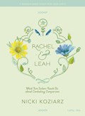 Rachel & Leah - Teen Girls' Bible Study | Nicki Koziarz | 