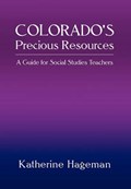 Colorado's Precious Resources | Katherine Hageman | 