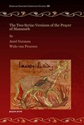 The Two Syriac Versions of the Prayer of Manasseh | Ariel Gutman ; Wido van Peursen | 