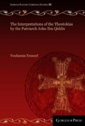 The Interpretations of the Theotokias by the Patriarch John ibn Qiddis | Youhanna Youssef | 