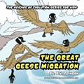 The Great Geese Migration | B.V. Clingan | 