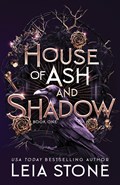 House of Ash and Shadow | Leia Stone | 