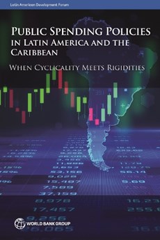 Public Spending Policies in Latin America and the Caribbean: When Cyclicality Meets Rigidities