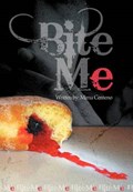 Bite Me | Mirna Centeno | 