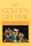 My Golden Lifetime | Maury Stenger | 