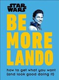 Star Wars Be More Lando | Christian Blauvelt | 