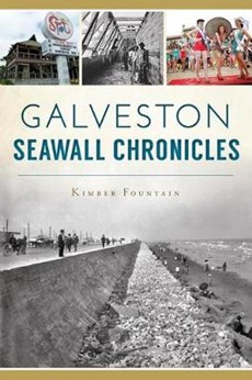 Galveston Seawall Chronicles