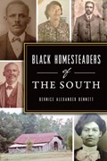 Black Homesteaders of the South | Bernice Alexander Bennett | 