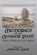 Memories of the Quaker Past | Christine Ayoub | 