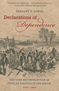 Declarations of Dependence | Gregory Downs | 