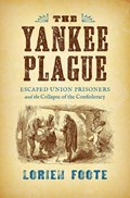 The Yankee Plague | Lorien Foote | 