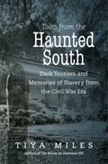 Tales from the Haunted South | Tiya Miles | 