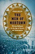 The Men of Mobtown | Adam C. Malka | 
