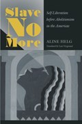 Slave No More | auteur onbekend | 