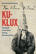 Ku-Klux | Elaine Frantz Parsons | 