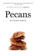 Pecans: a Savor the South cookbook | Kathleen Purvis | 