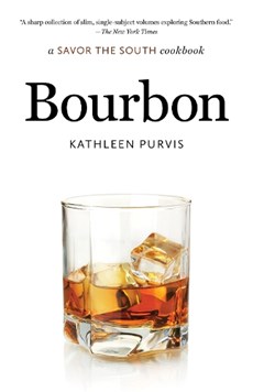 Bourbon: a Savor the South cookbook