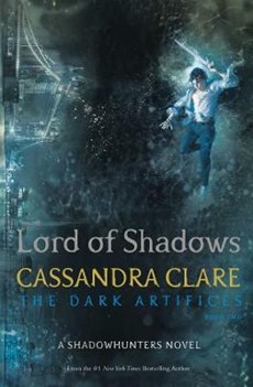 The dark artifices: Lord of shadows