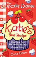 The Cupcake Diaries: Katie's New Recipe | Coco Simon | 
