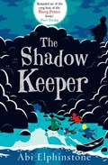The Shadow Keeper | Abi Elphinstone | 