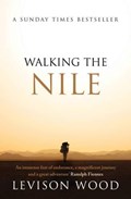 Walking the Nile | Levison Wood | 