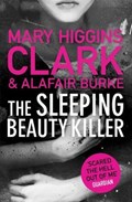 The Sleeping Beauty Killer | Clark, Mary Higgins ; Burke, Alafair | 