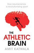 The Athletic Brain | Amit Katwala | 