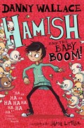 Hamish and the Baby BOOM! | Danny Wallace | 