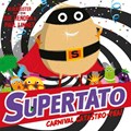 Supertato Carnival Catastro-Pea! | Sue Hendra ; Paul Linnet | 