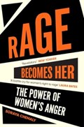 Rage Becomes Her | Soraya Chemaly | 