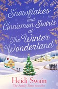 Snowflakes and Cinnamon Swirls at the Winter Wonderland | Heidi Swain | 