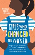 Girls Who Changed the World | Michelle Roehm McCann | 