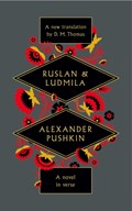 Ruslan and Ludmila | D. M. Thomas | 