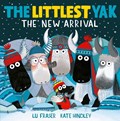 The Littlest Yak: The New Arrival | Lu Fraser | 