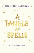A pinch of magic (03): a tangle of spells | Michelle Harrison | 