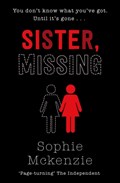 Sister, Missing | Sophie McKenzie | 